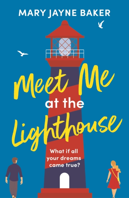 Meet Me at the Lighthouse : A laugh-out-loud romantic comedy, Paperback / softback Book