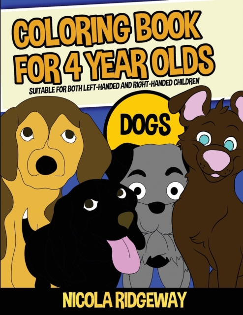 COLORING BOOK FOR 4 YEAR OLDS  DOGS : TH, Paperback Book