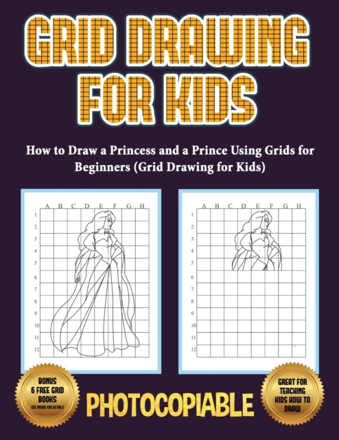 HOW TO DRAW A PRINCESS AND A PRINCE USIN, Paperback Book