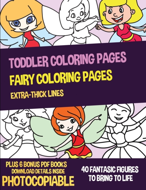 TODDLER COLORING PAGES  FAIRY COLORING P, Paperback Book