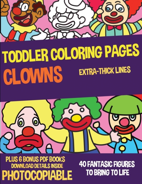 TODDLER COLORING PAGES  CLOWNS, Paperback Book