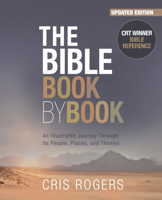 The Bible Book by Book : An Illustrated Journey Through Its People, Places and Themes, Paperback / softback Book