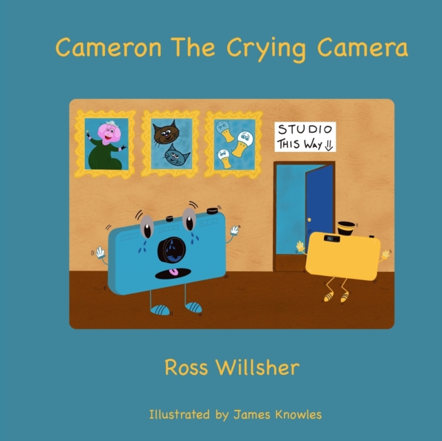 Cameron the Crying Camera, Paperback / softback Book