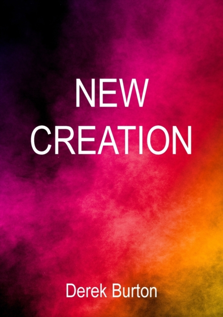 New Creation, Paperback / softback Book