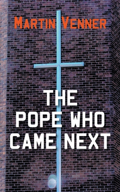 The Pope Who Came Next, Paperback / softback Book