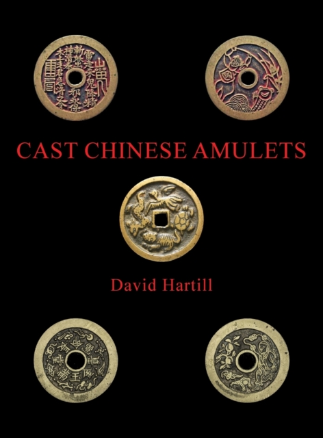 Cast Chinese Amulets, Hardback Book