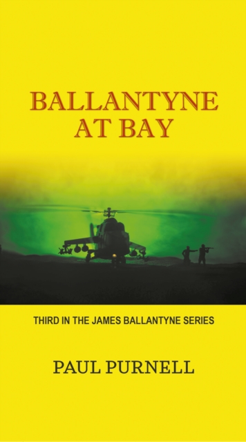 Ballantyne At Bay : Third in the James Ballantyne Series, Paperback / softback Book