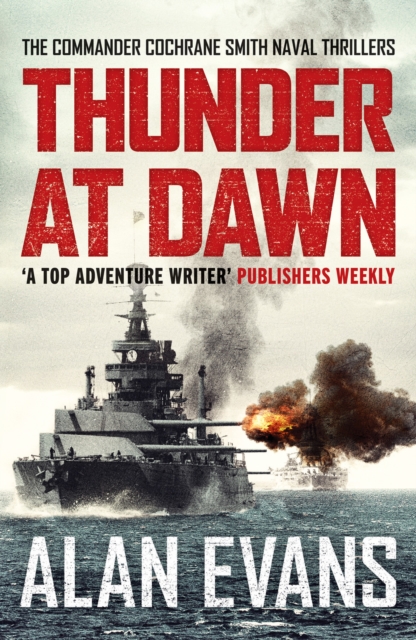 Thunder At Dawn : An unputdownable naval adventure, Paperback / softback Book