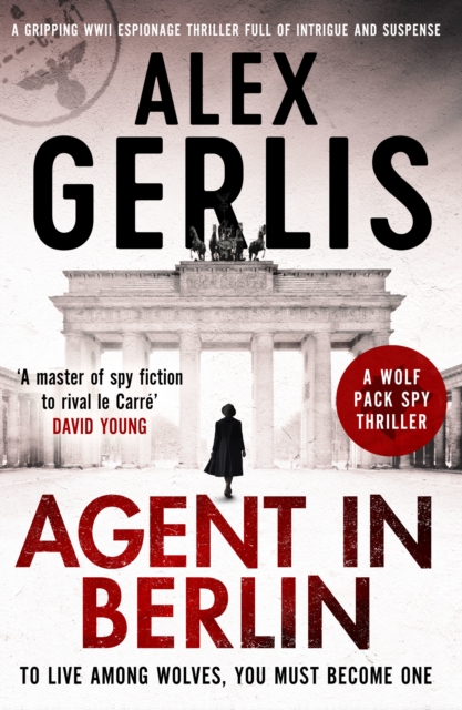 Agent in Berlin : 'A master of spy fiction to rival le Carre' David Young, EPUB eBook