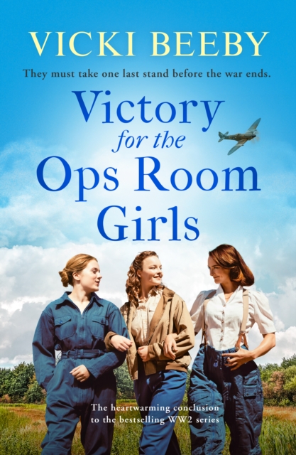 Victory for the Ops Room Girls : The heartwarming conclusion to the bestselling WW2 series, EPUB eBook