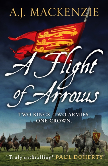 A Flight of Arrows : A gripping, captivating historical thriller, Paperback / softback Book