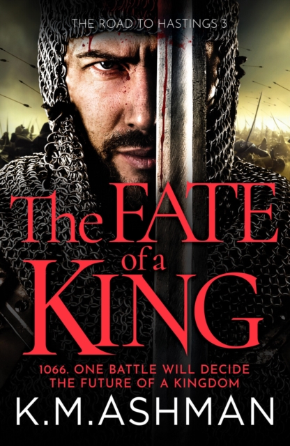 The Fate of a King : A compelling medieval adventure of battle, honour and glory, Paperback / softback Book