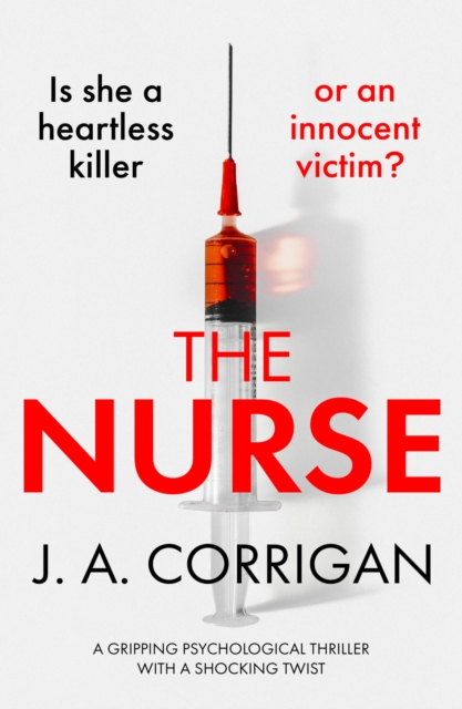 The Nurse : A gripping psychological thriller with a shocking twist, Paperback / softback Book