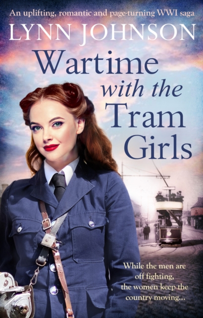 Wartime with the Tram Girls, Paperback / softback Book