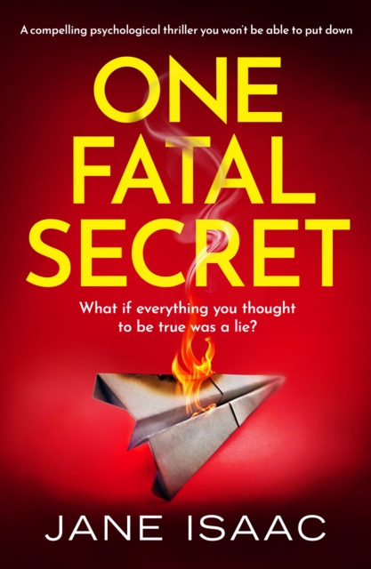 One Fatal Secret : A compelling psychological thriller you won't be able to put down, EPUB eBook