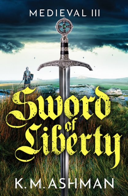 Medieval III - Sword of Liberty, Paperback / softback Book
