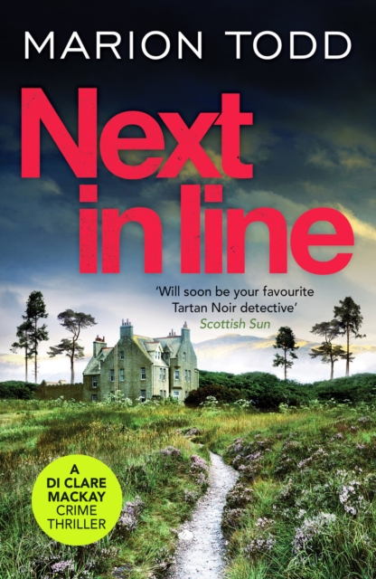 Next in Line : A must-read Scottish crime thriller, Paperback / softback Book