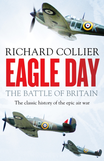 Eagle Day : The Battle of Britain, Paperback / softback Book