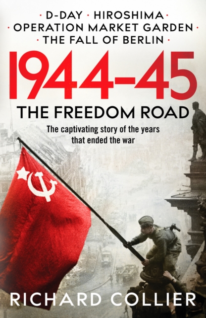 1944-45 : The Freedom Road, Paperback / softback Book