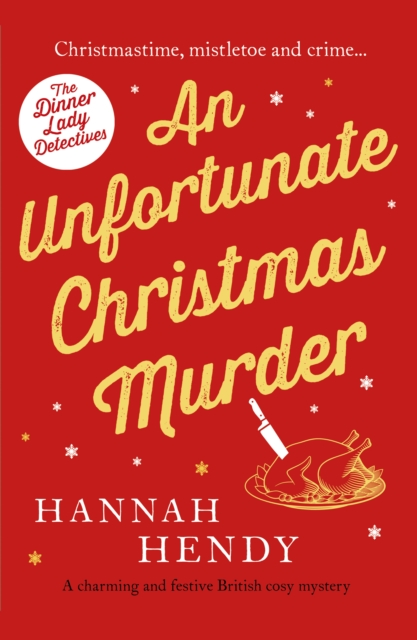 An Unfortunate Christmas Murder : A charming and festive British cosy mystery, EPUB eBook