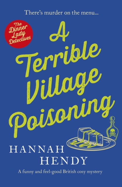 A Terrible Village Poisoning : A funny and feel-good British cosy mystery, EPUB eBook
