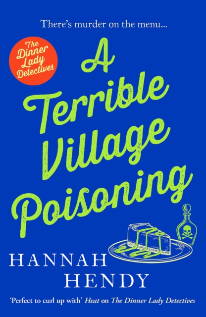 A Terrible Village Poisoning : A funny and feel-good British cosy mystery, Paperback / softback Book