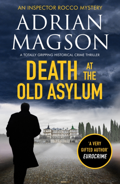 Death at the Old Asylum : A totally gripping historical crime thriller, EPUB eBook