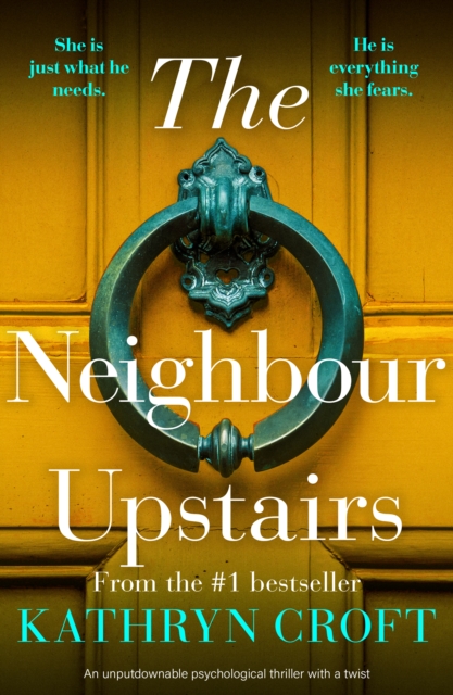 The Neighbour Upstairs : An unputdownable psychological thriller with a twist, EPUB eBook
