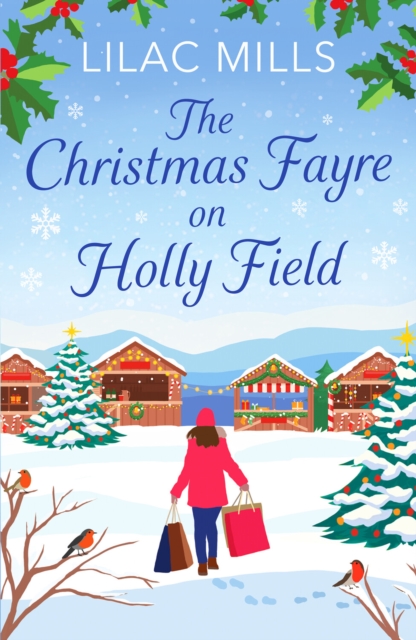 The Christmas Fayre on Holly Field : An inspiring and cosy festive romance, Paperback / softback Book