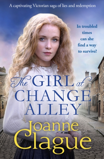 The Girl at Change Alley : A captivating Victorian saga of lies and redemption, EPUB eBook