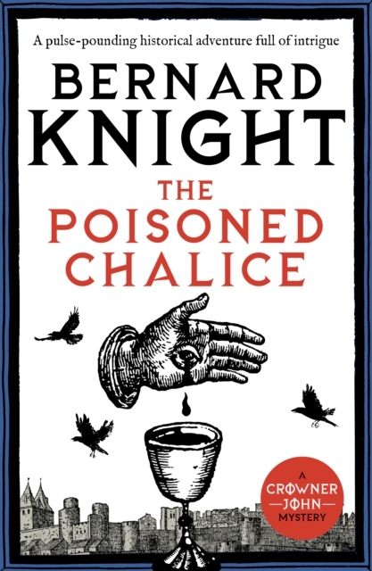 The Poisoned Chalice : A pulse-pounding historical adventure full of intrigue, EPUB eBook