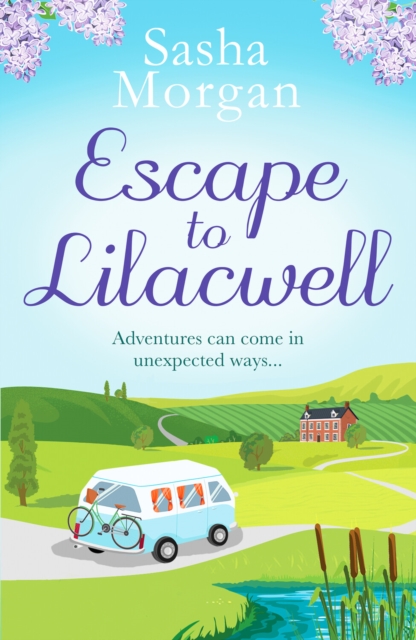 Escape to Lilacwell : A gorgeously summery, feel-good romance, Paperback / softback Book