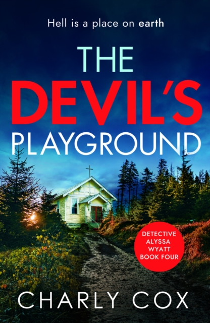 The Devil's Playground : An addictive crime thriller and mystery novel packed with twists, Paperback / softback Book
