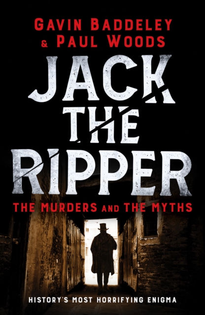 Jack the Ripper : The Murders and the Myths, Paperback / softback Book