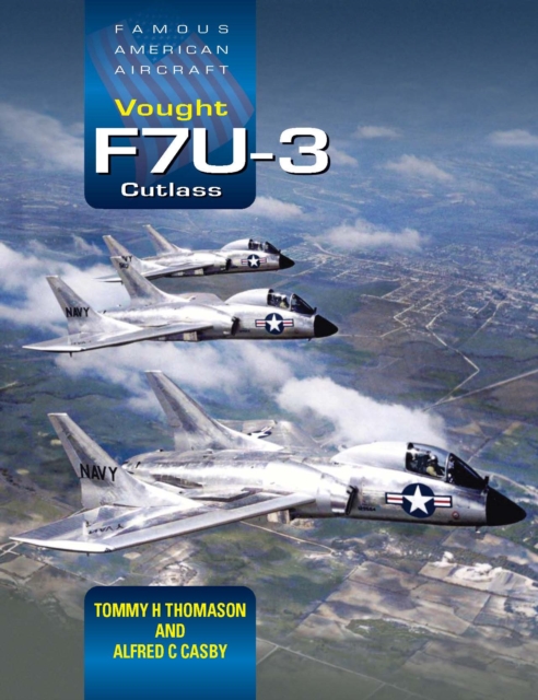 Vought F7U-3 Cutlass, Hardback Book