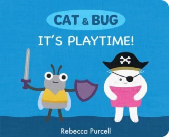 Cat & Bug: It's Playtime!, Board book Book