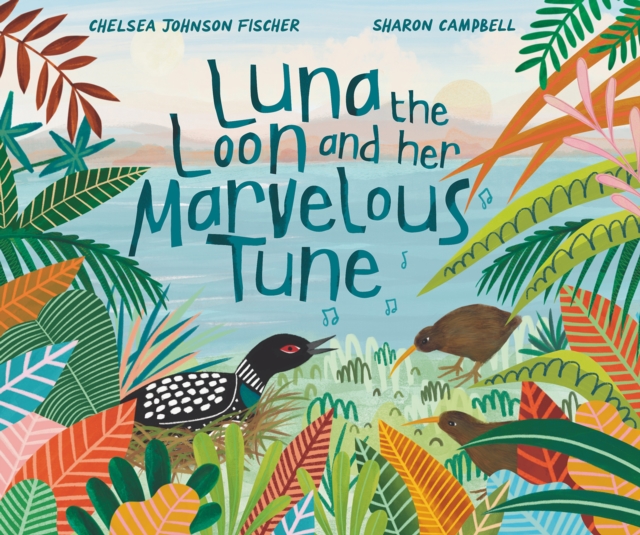 Luna the Loon and Her Marvelous Tune, Hardback Book