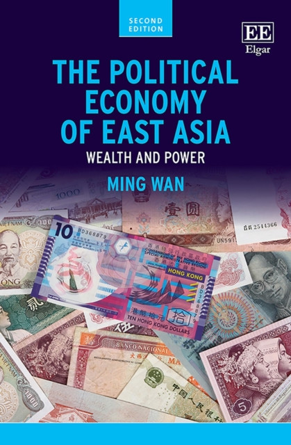 Political Economy of East Asia : Wealth and Power, Second Edition, PDF eBook