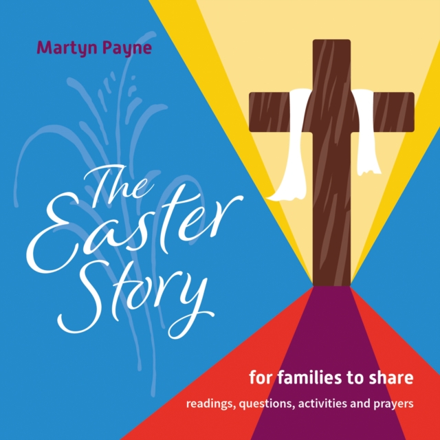 The Easter Story : for families to share, Paperback / softback Book