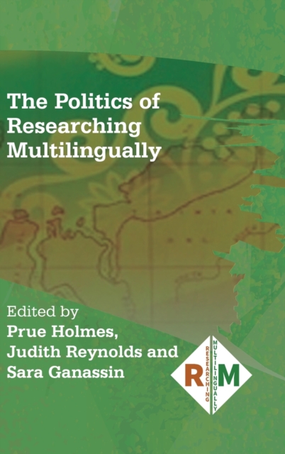 The Politics of Researching Multilingually, Hardback Book