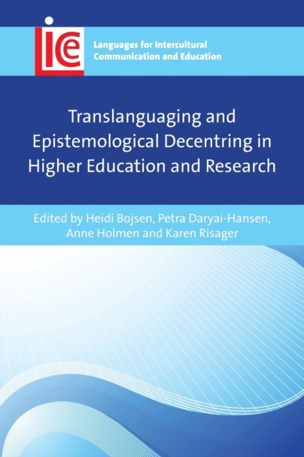 Translanguaging and Epistemological Decentring in Higher Education and Research, Paperback / softback Book
