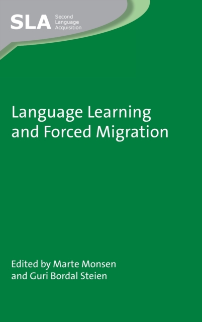 Language Learning and Forced Migration, Hardback Book
