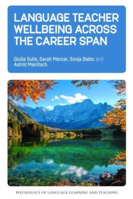 Language Teacher Wellbeing across the Career Span, Hardback Book
