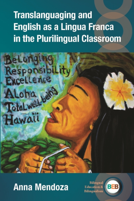 Translanguaging and English as a Lingua Franca in the Plurilingual Classroom, EPUB eBook