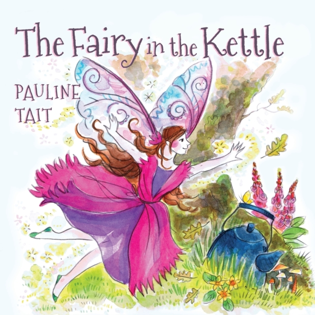Fairy in the Kettle, Paperback / softback Book