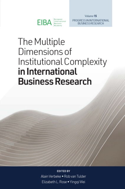 The Multiple Dimensions of Institutional Complexity in International Business Research, EPUB eBook