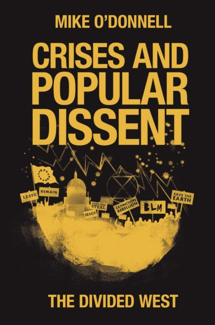 Crises and Popular Dissent : The Divided West, PDF eBook