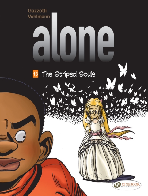 Alone Vol. 13: The Striped Souls, Paperback / softback Book
