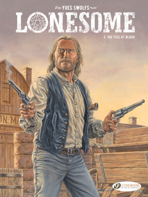 Lonesome Vol. 3: The Ties Of Blood, Paperback / softback Book