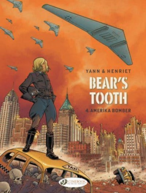 Bear's Tooth Vol. 4 : Amerika Bomber, Paperback / softback Book